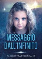 Messaggio dall infinito di Elisabetta Formisano