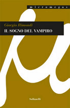 IL SOGNO DEL VAMPIRO di Giorgio Rimondi, Solfanelli Edizioni
