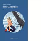 Mia e la voragine Libro di Diana Ligorio
