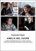 Amelia nel cuore di Fiammetta Palpati, 2011, Youcanprint