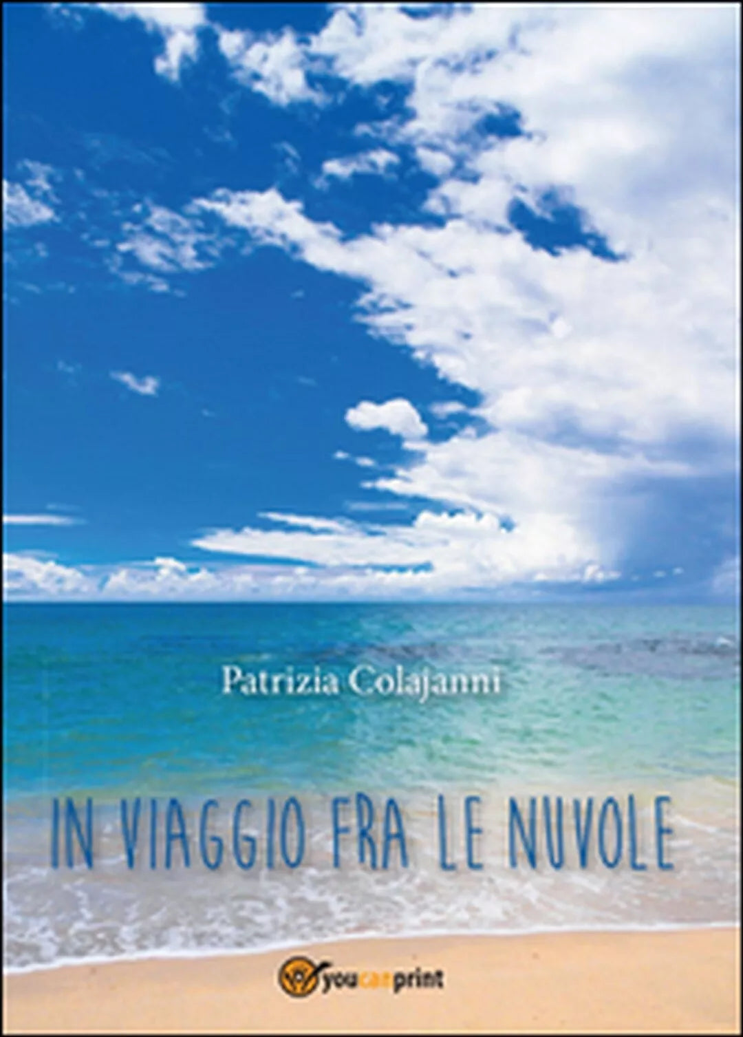 In viaggio fra le nuvole di Patrizia Colajanni, 2015, Youcanprint