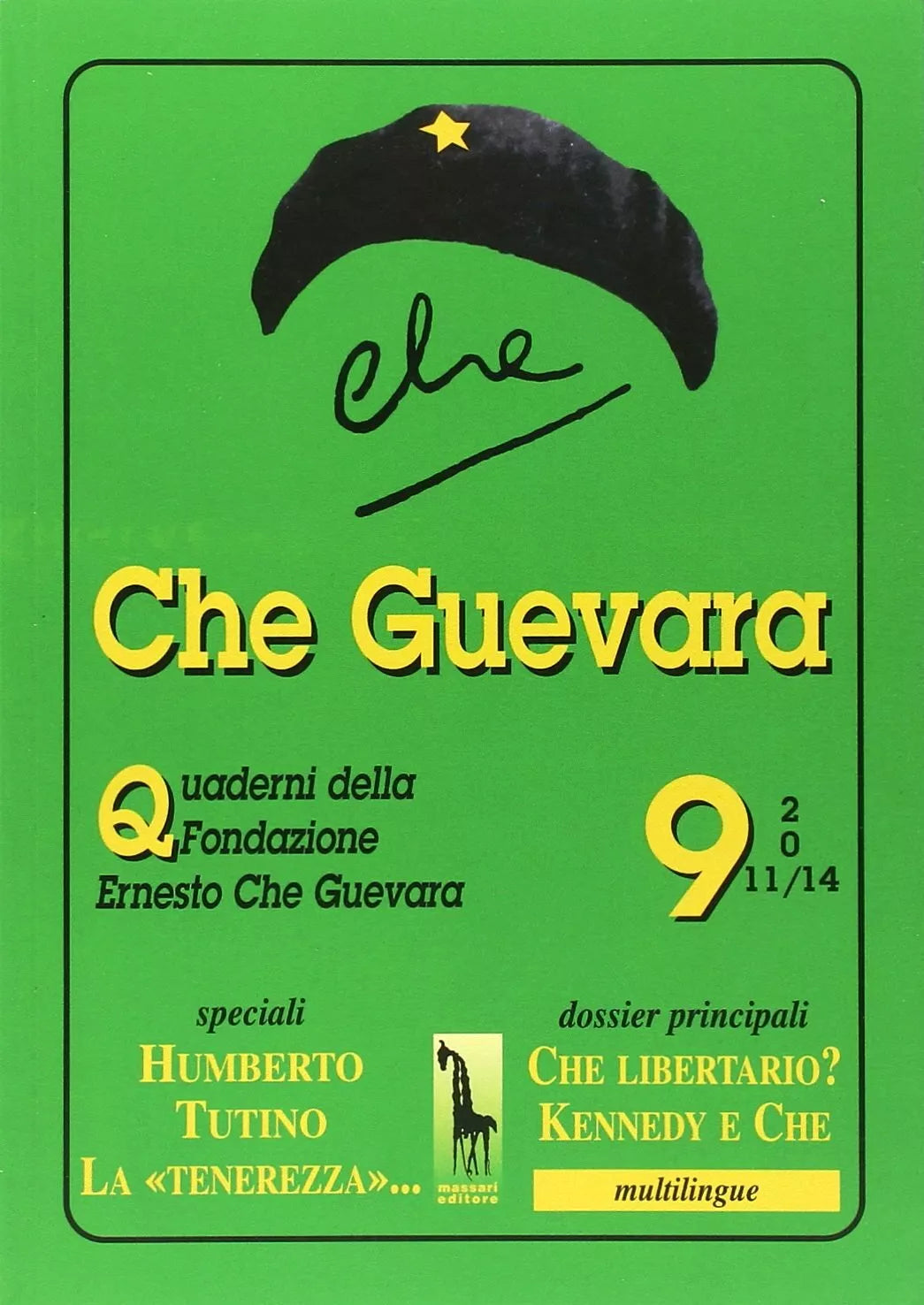 QUADERNO N° 9 DELLA FONDAZIONE ERNESTO CHE GUEVARA di R. Massari, 2014, Massar