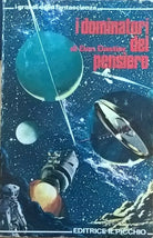 I DOMINATORI DEL PENSIERO - DASTIER (EDITRICE IL PICCHIO 1978) Ca
