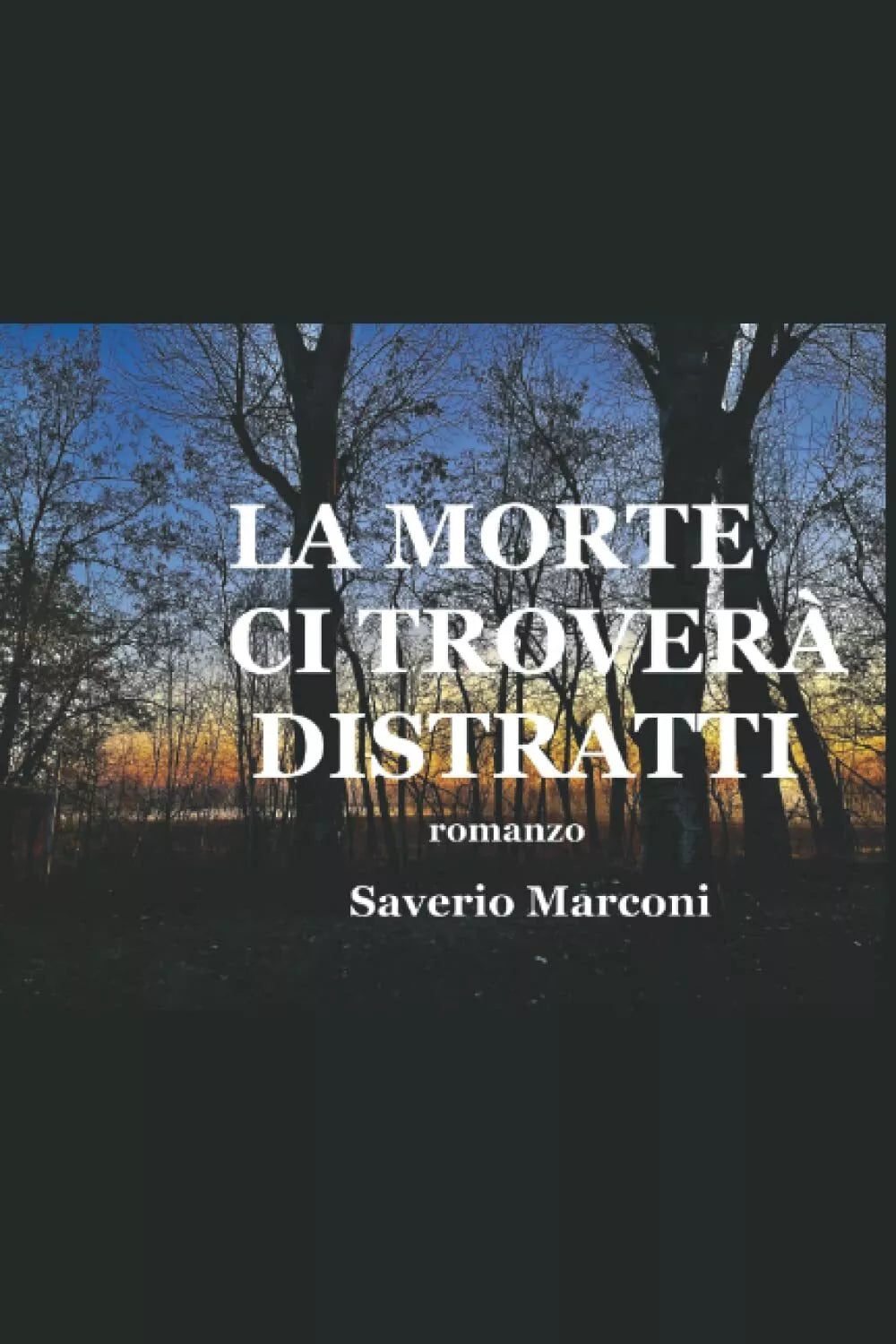 LA MORTE CI TROVER DISTRATTI