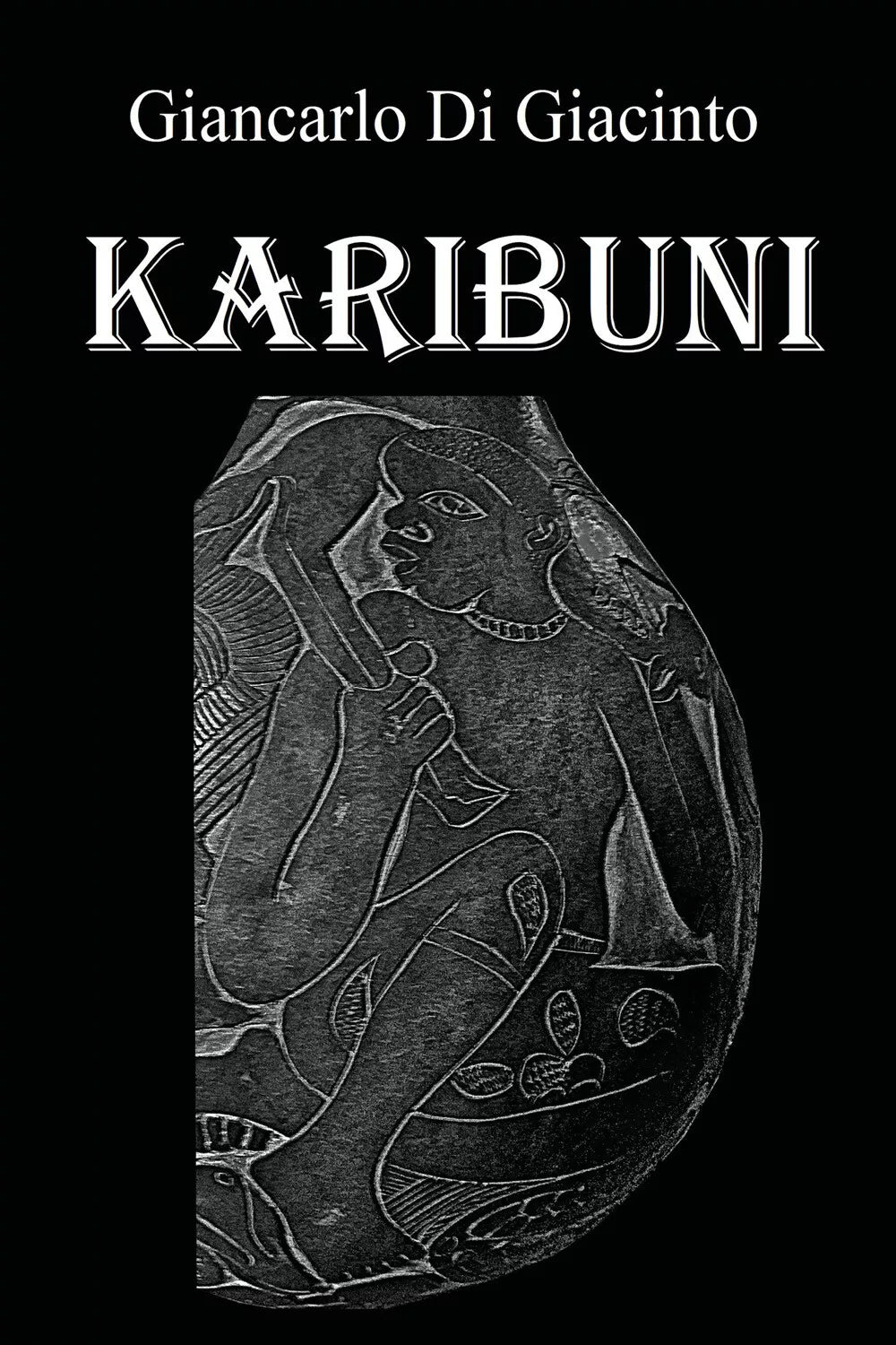 Karibuni di Giancarlo Di Giacinto, 2020, Youcanprint