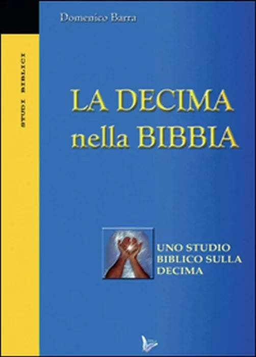 La decima nella Bibbia - Domenico Barra, 2015, Youcanprint