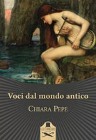 Voci dal mondo antico di Chiara Pepe , Flaneurs