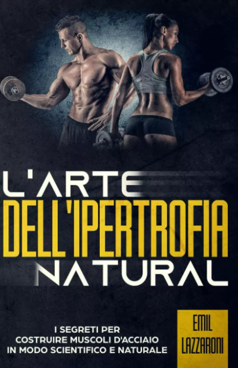 L Arte Dell Ipertrofia Natural
