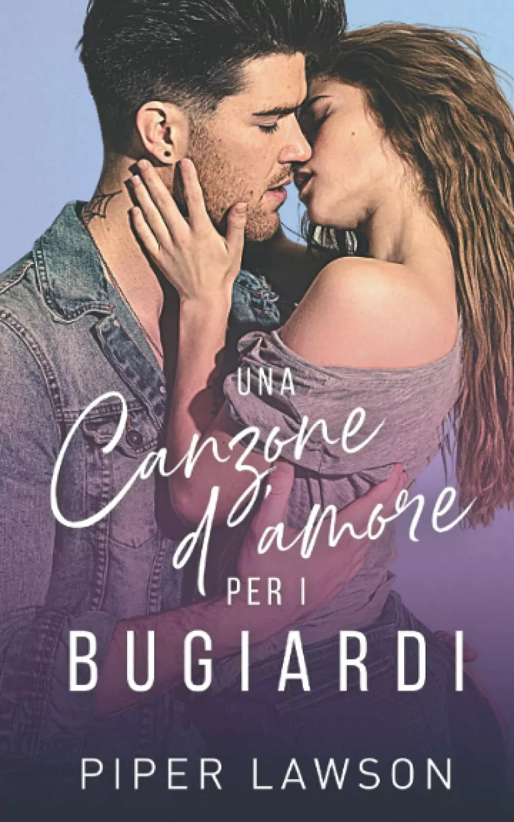 Una canzone d amore per i bugiardi di Piper Lawson
