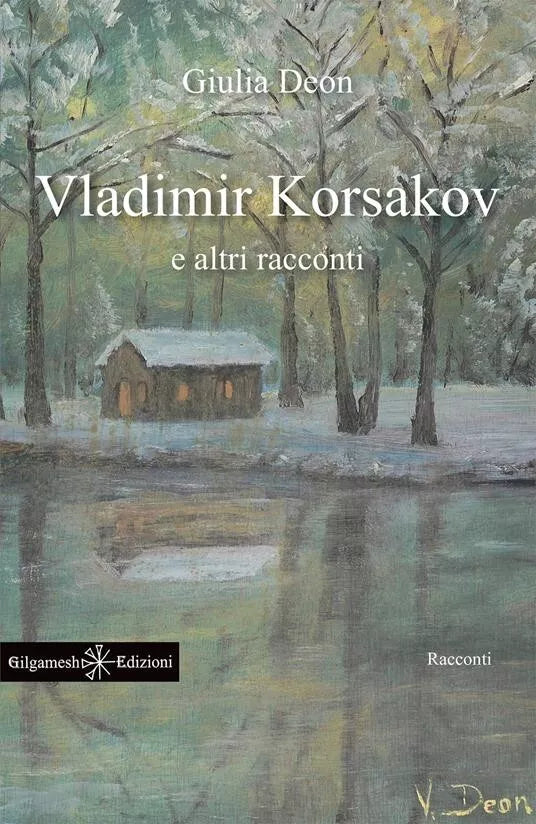 VLADIMIR KORSAKOV E ALTRI RACCONTI di Giulia Deon