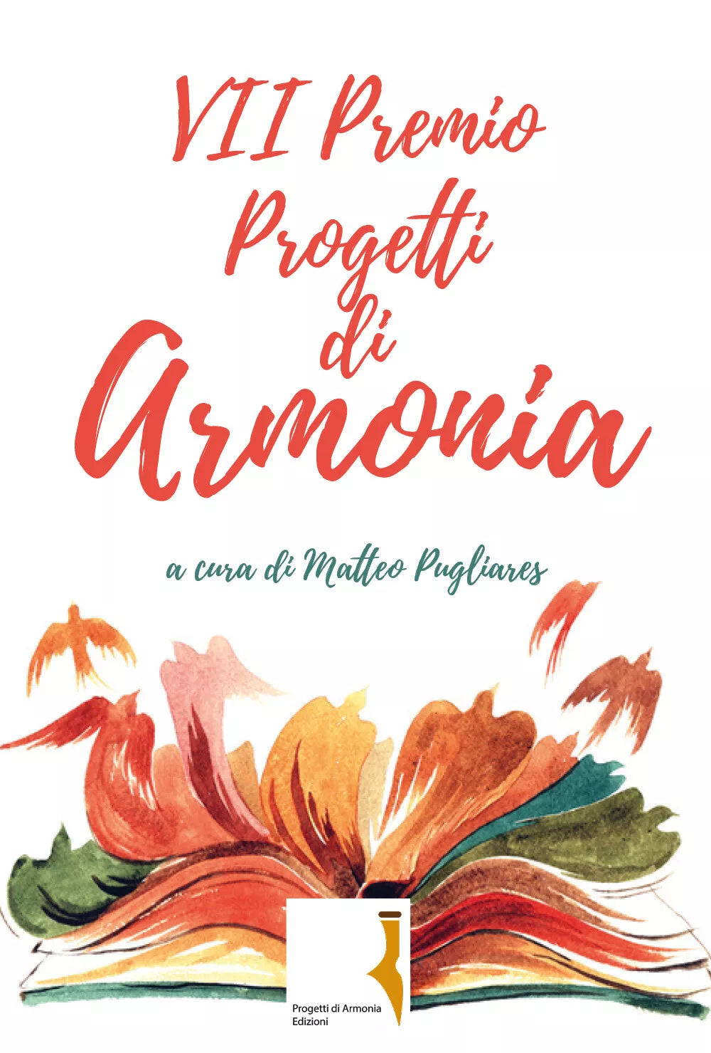7° premio Progetti di armonia di M. Pugliares, 2019, Youcanprint
