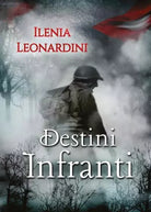 Destini Infranti di Ilenia Leonardini