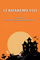 Ci rifaremo vivi di Luigi La Rosa, Algra Editore