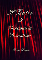 Il teatro di Annamaria Sacristano - Parte prima di Annamaria Sacristano, 2019