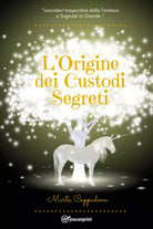 L Origine dei Custodi Segreti di Marta Cappadona