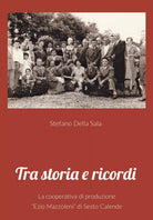 Tra storia e ricordi di Stefano Della Sala