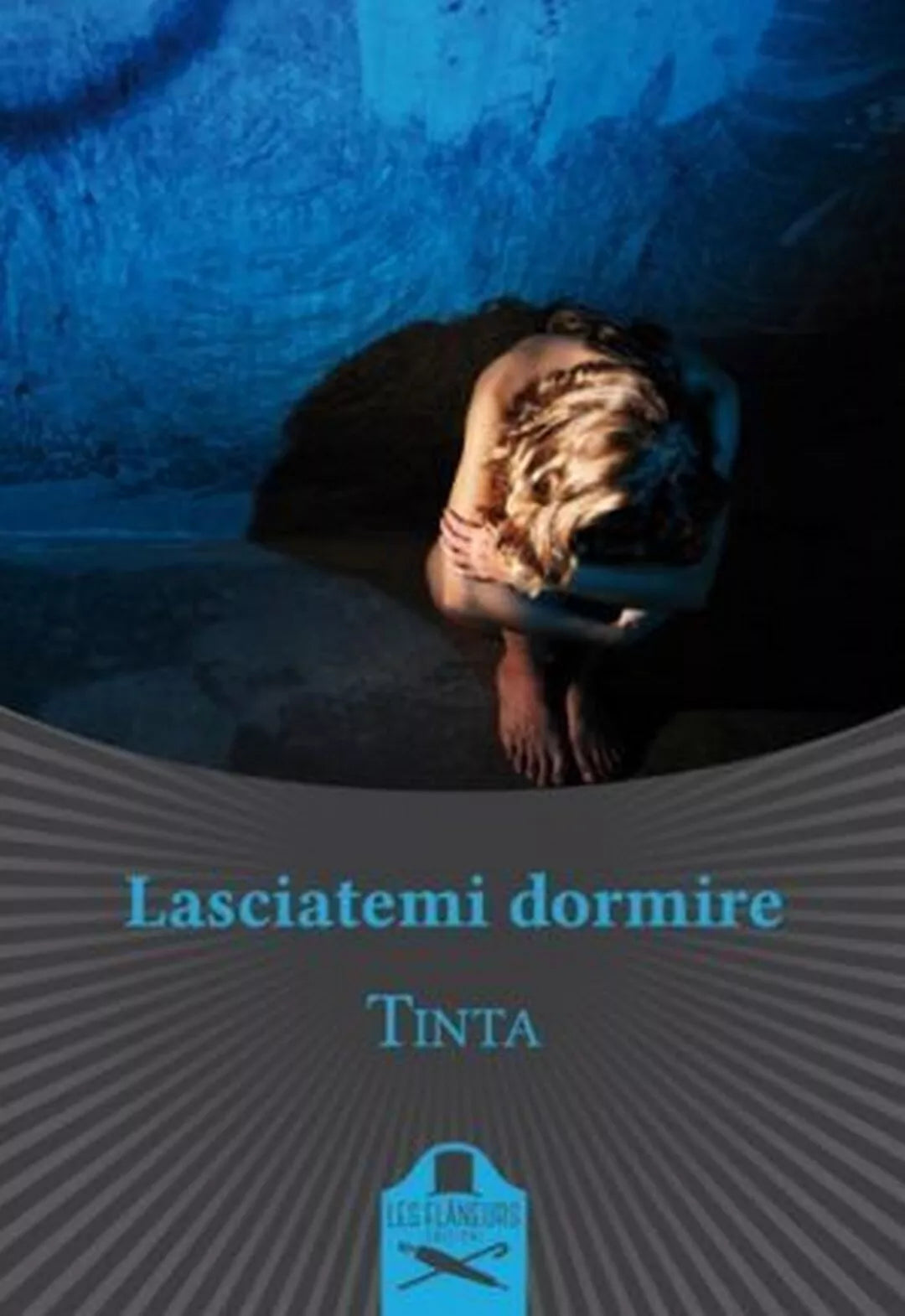 Lasciatemi dormire di Tinta , Flaneurs