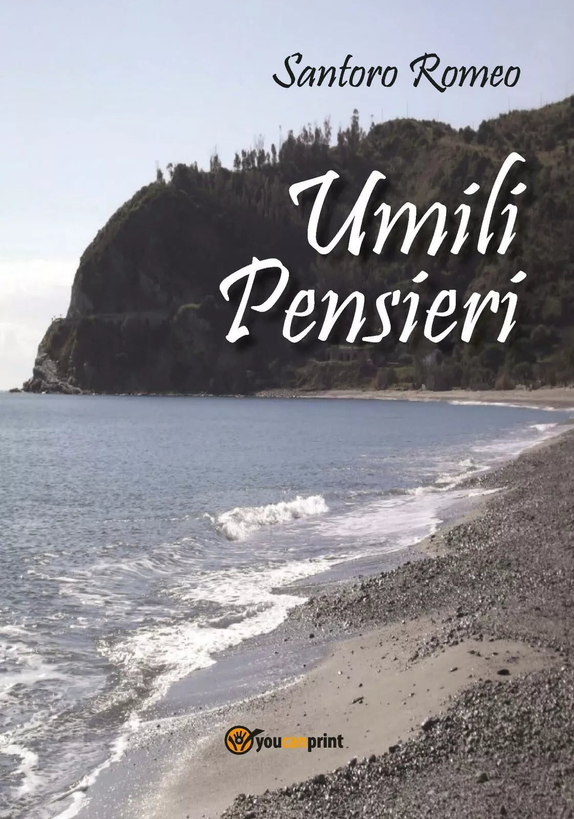 Umili pensieri di Romeo Santoro, 2017, Youcanprint