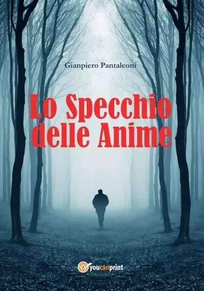Lo Specchio delle Anime di Gianpiero Pantaleoni