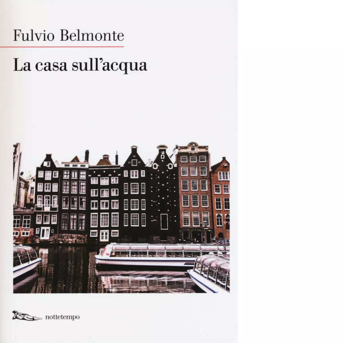 La casa sull acqua di Fulvio Belmonte