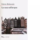 La casa sull acqua di Fulvio Belmonte