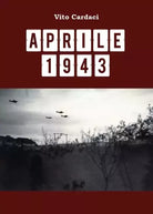 Aprile 43 di Vito Cardaci