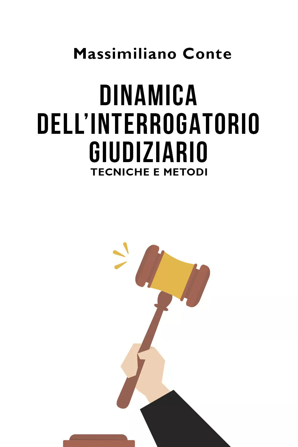 Dinamica dell Interrogatorio giudiziario