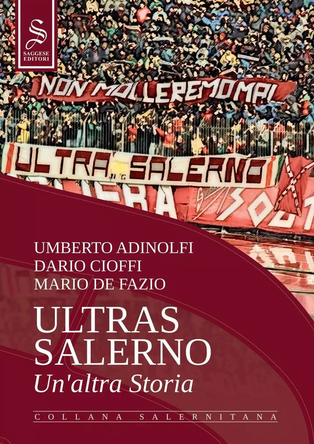 Ultras Salerno Un altra storia