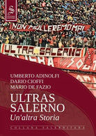 Ultras Salerno Un altra storia