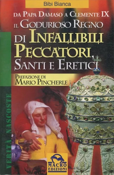 Il godurioso regno di infallibili peccatori, santi e eretici di Bianca Bibi, 20