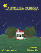 La Stellina curiosa di Gabriella Vetrano 2021 Indipendently Published