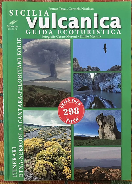 Sicilia vulcanica Guida ecoturistica Etna