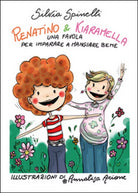Renatino & Kiaramella di Silvia Spinelli, 2015, Youcanprint