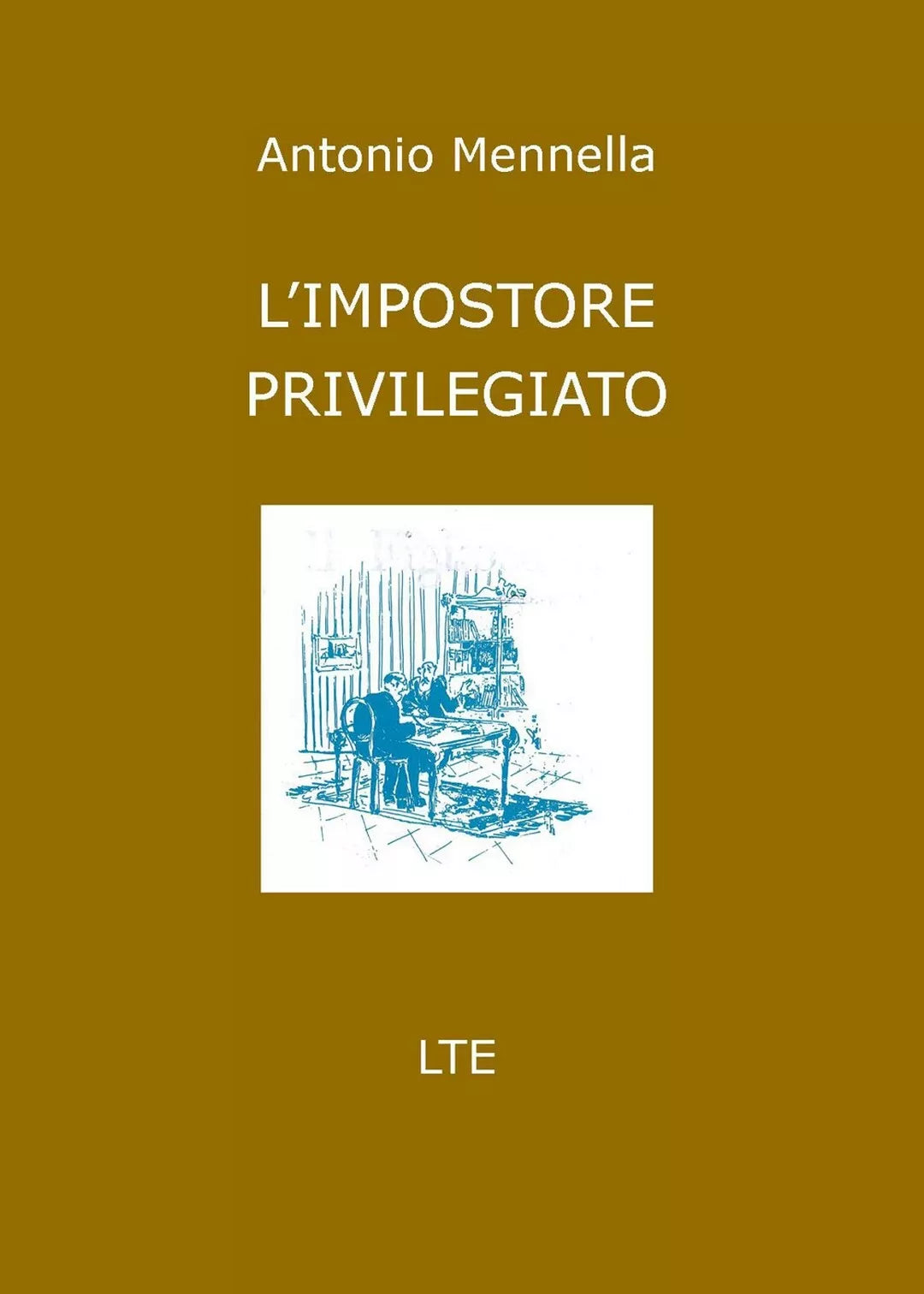L’impostore privilegiato di Antonio Mennella, 2020, Youcanprint