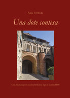 Una dote contesa - versione 1.3 di Fabio Tonelli, 2021, Youcanprint