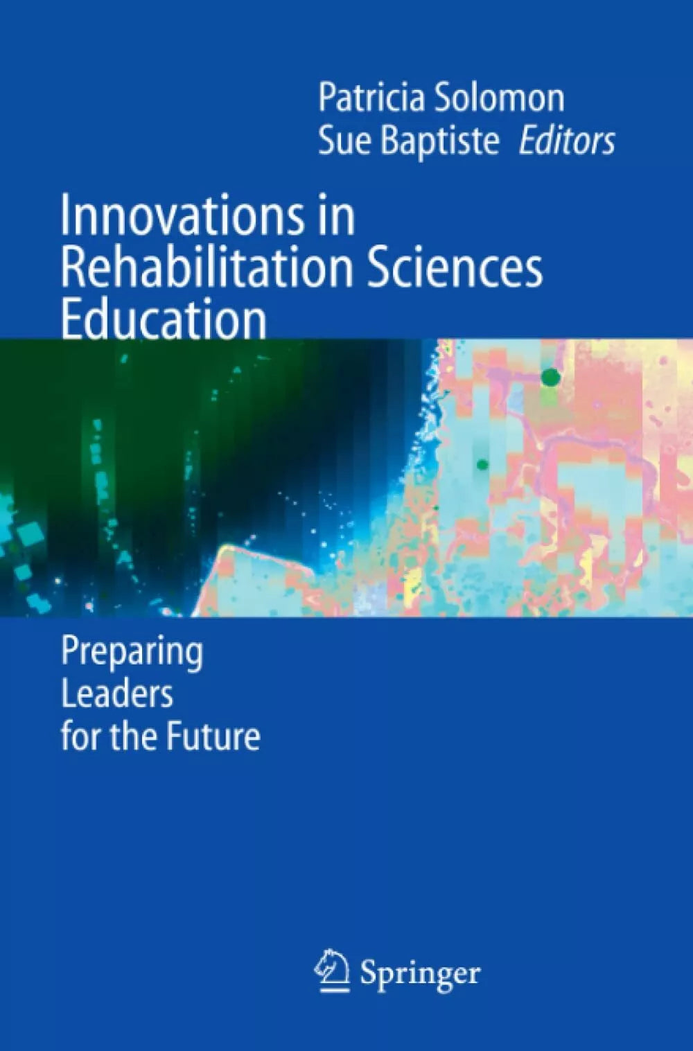 Innovations in Rehabilitation Sciences Education