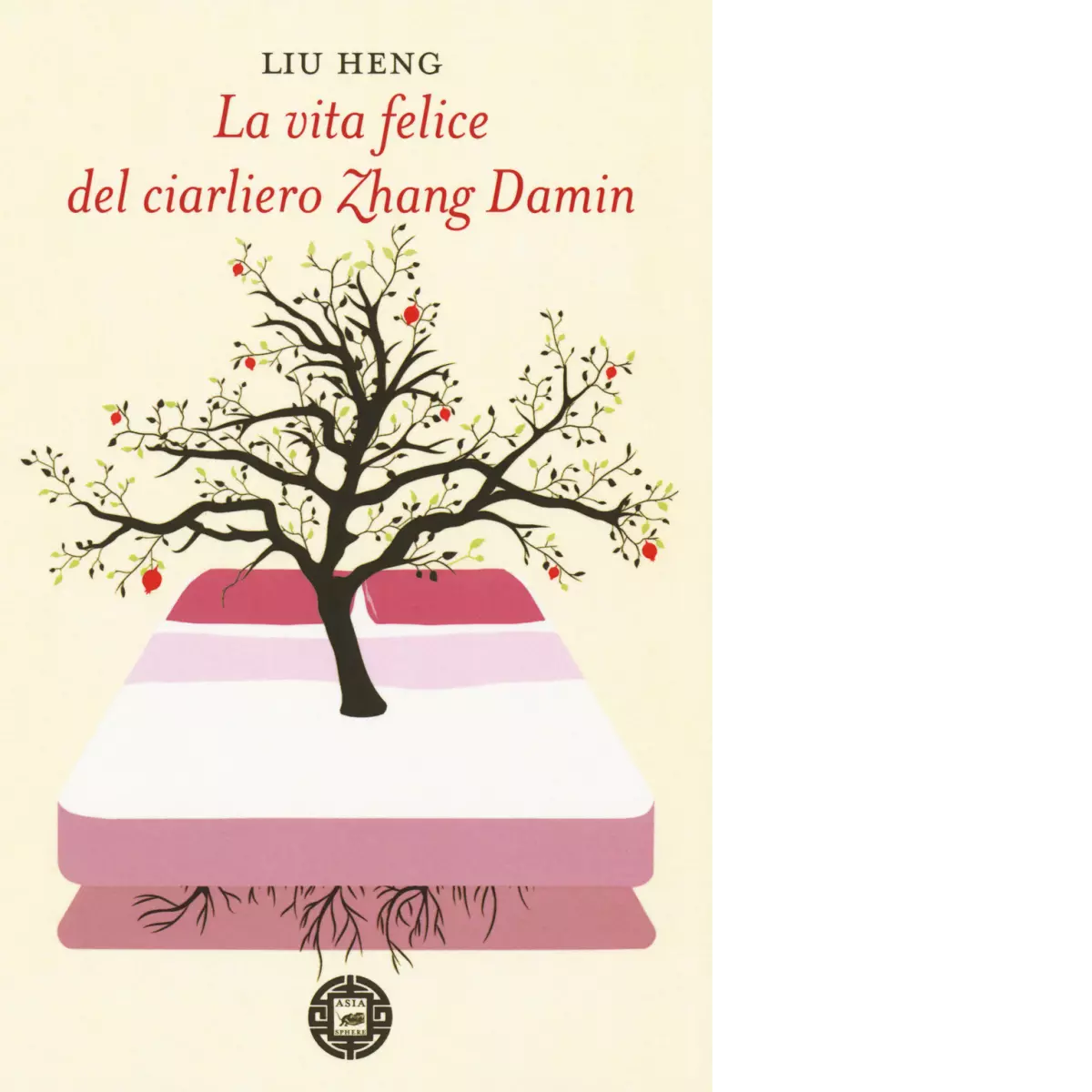 La vita felice del ciarliero Zhang Damin di Heng Liu