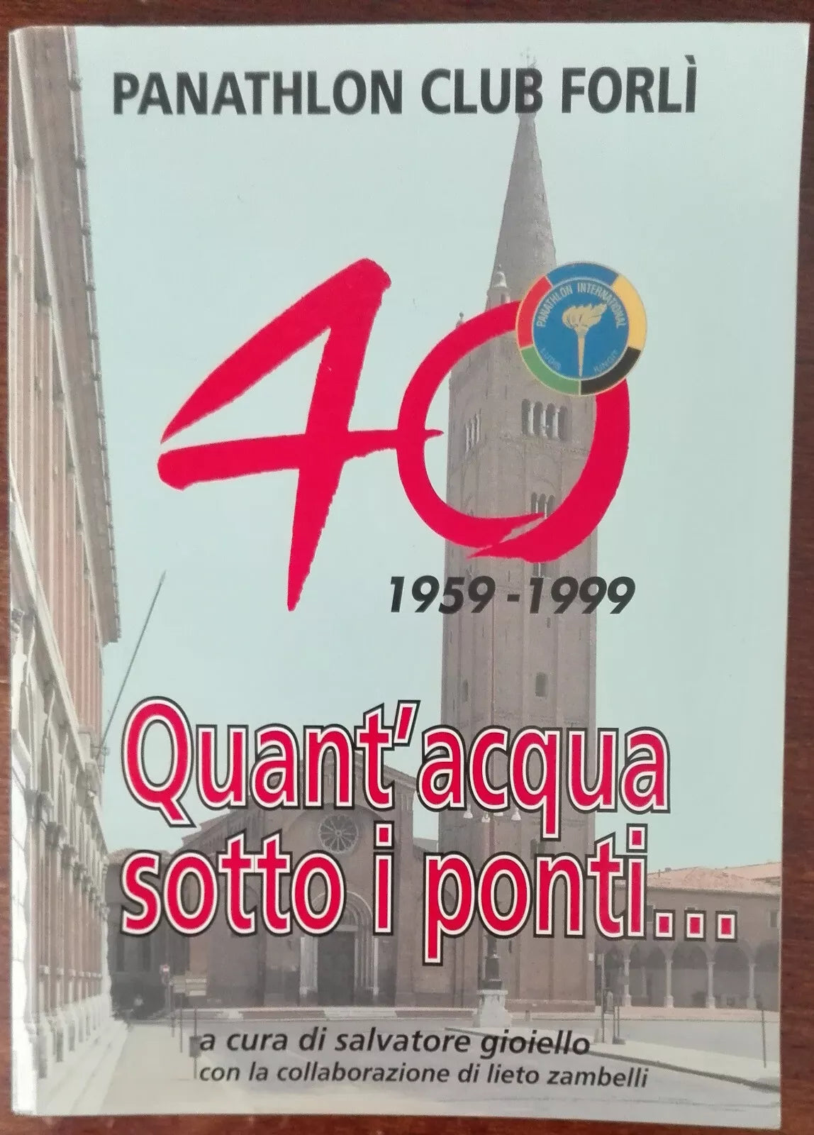 Quant acqua sotto i ponti...- Salvatore Gioiello - Panathlon club Forli,1999 - A