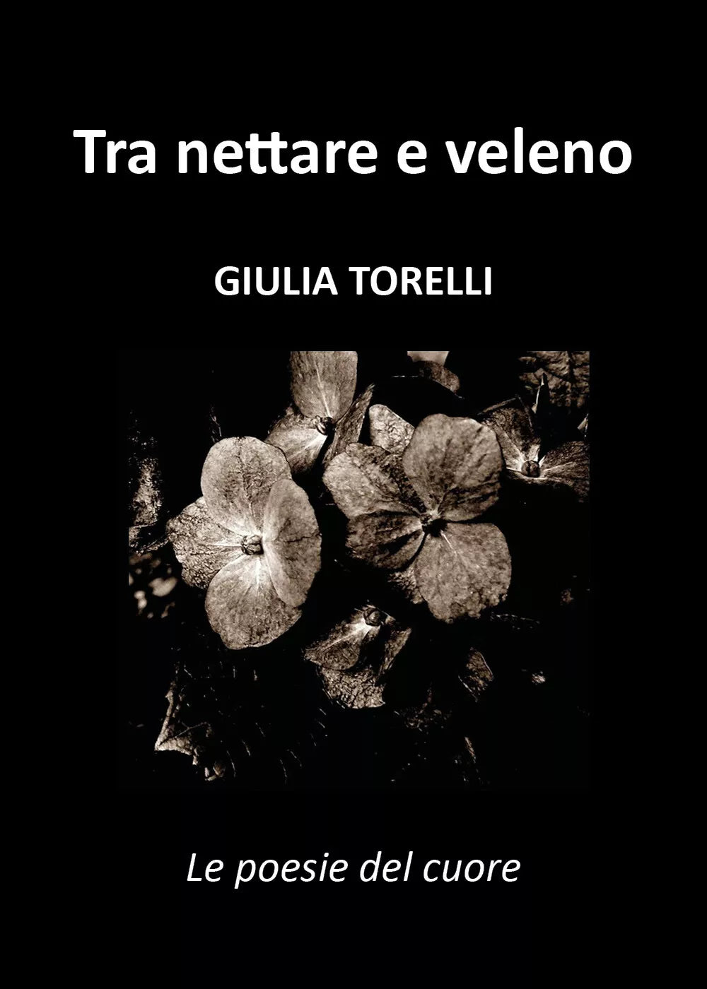 Tra nettare e veleno di Giulia Torelli, 2018, Youcanprint