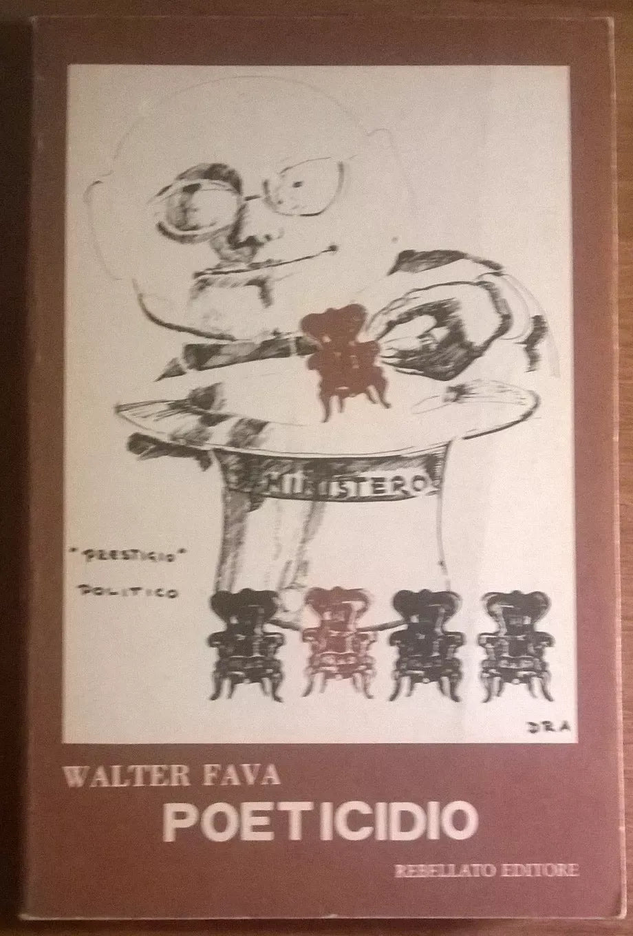 Poeticidio	- Walter Fava - 1980, Rebellato - L  (con autografo)