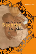 Diario di una Bachcha In India di Massenzia D’Aloia 2021 Youcanprint