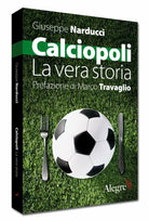 Calciopoli La vera storia