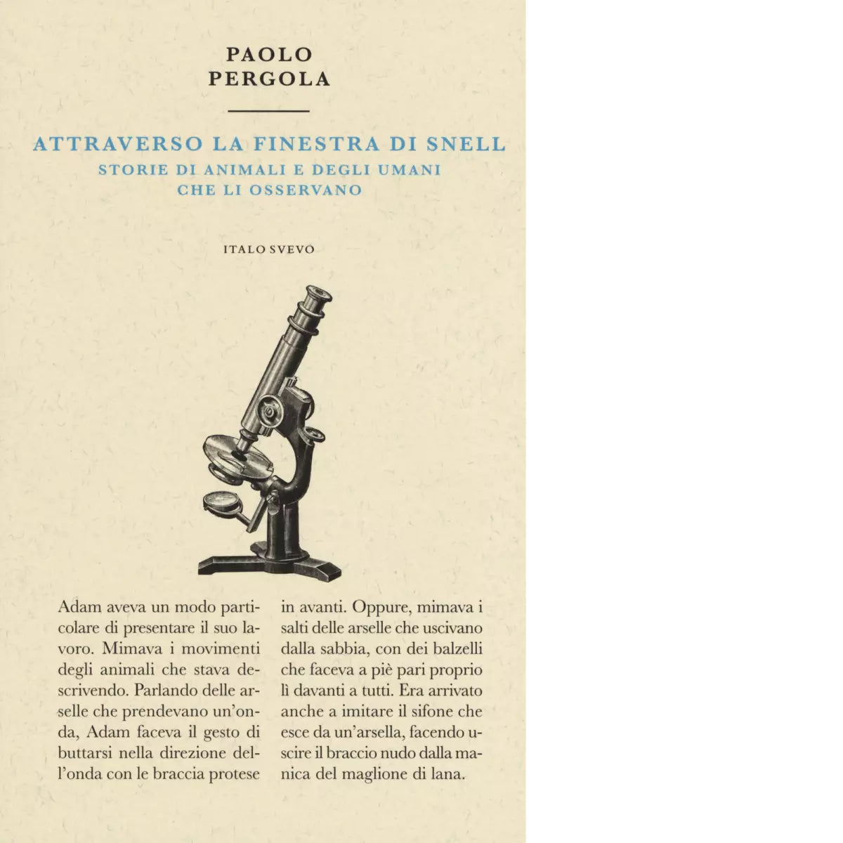 Attraverso la finestra di Snell Storie di animali e degli umani che li osservano