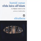 SFIDA LAICA ALL ISLAM di HAMID ZANAZ