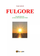 Fulgore di Sergio Andreoli, 2019, Youcanprint