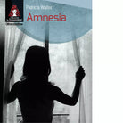 Amnesia di Patricia Walter