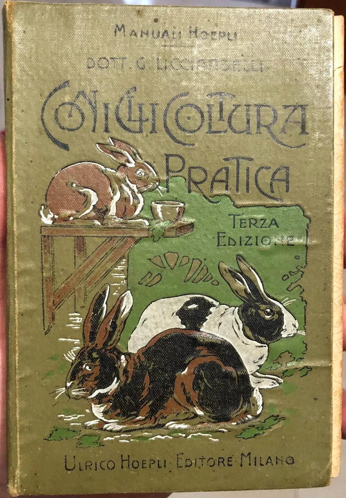 Conigliocoltura pratica Terza Edizione di Dott G Licciardelli