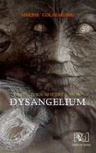 Dysangelium. Il diritto di non avere diritto alcuno di Simone Colaiacomo, 2019,