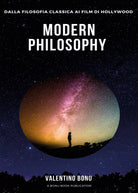Modern Philosophy. Dalla filosofia classica ai film di Hollywood di Valentino Bo