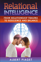 Relational Intelligence di Albert Piaget, 2021, Youcanprint